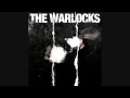 The Warlocks - You Make Me Wait