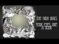 The High Dials - Your Eyes Are A Door (audio)