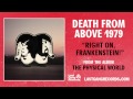 Death From Above 1979 - Right On, Frankenstein!