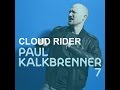 Paul Kalkbrenner - Cloud rider (Fritz2824 Edit)