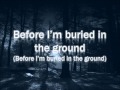 Buried In The Ground - The Veer Union (Lyrics)