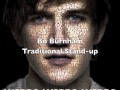 Bo Burnham - Traditional stand-up