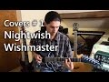 NIGHTWISH - Wishmaster - Guitar Cover