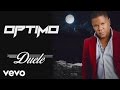 Optimo - Duele