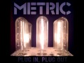 Metric - Blindness - Acoustic