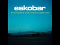 Eskobar - It Almost Happened To Me