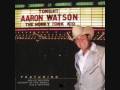 Aaron Watson - The Right Place