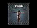 La Trampa - Muere con la sonrisa