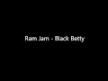 Ram Jam -  Black Betty Lyrics