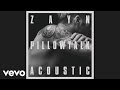 ZAYN - PILLOWTALK (the living room session) [Audio]