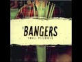 Bangers - Making Friends