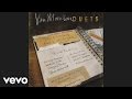 Van Morrison, Natalie Cole - These Are The Days (Audio)