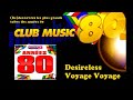 Desireless - Voyage Voyage - ClubMusic80s