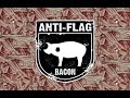 Anti-Flag - Bacon / All Cops Are... A-Z