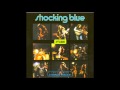 Shocking Blue - Roll Engine Roll