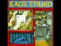 Kaos Etiliko - La gran chingada
