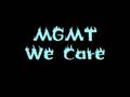 MGMT - We Care