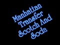 Manhattan Transfer - Scotch and Soda