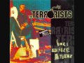 The Terrorists - I'm Better Than That