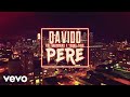Davido - Pere (Official Video) ft. Rae Sremmurd, Young Thug