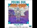 Peking Duk - Take Me Over feat. SAFIA (Sonny Fodera Remix)