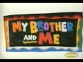 My Brother and Me - Theme Song (Extended Version)
