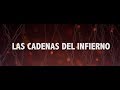 Los Inquietos del Norte - Las Cadenas del Infierno (Video Lyric)