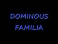 DOMINOUS FAMILIA - QUANDO ERA PUTO