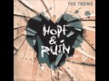 Hope And Ruin - The Trews