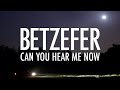 BETZEFER - Can You Hear Me Now? (official video)