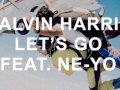 Calvin Harris Ft. Ne-Yo - Let's Go (Extended Mix)