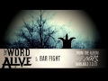 The Word Alive - Bar Fight Track 5