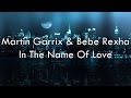 Martin Garrix & Bebe Rexha - In The Name Of Love (Lyrics)