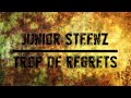 Junior Steenz - Trop de regrets (Studio Moz)