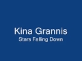 Kina Grannis - Stars Falling Down