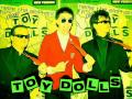 Toy Dolls - Quick to Quit the Quentin