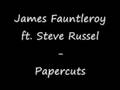 James Fauntleroy Ft. Steve Russell - Papercuts