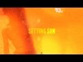 Dirty Vegas - Setting Sun (Leisure Cruise Remix) [Official]