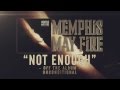 Memphis May Fire - Not Enough