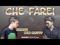 Che farei - Smash Feat.Bob Matty (Prod.MONDOTEKDONO)
