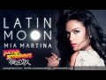 Mia Martina - Latin Moon Jump Smokers Remix