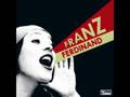 Franz Ferdinand - Your Diary