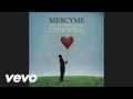 MercyMe - Only You Remain (Audio)