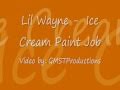 Lil Wayne - Ice Cream Paint Job (Lyrics)(No Ceilings)