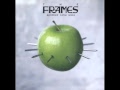 the frames - Martha