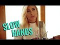 Niall Horan - Slow Hands (Andie Case Cover)