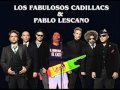 Quiero ver amanecer - Los Fabulosos Cadillacs ft. Pablo Lescano