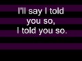 I Told You So - Boys Like Girls [HEAVY HEART] with lyrics