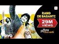 Rang De Basanti - Title Song | Amir Khan | A.R. Rahman