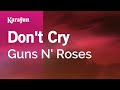 Karaoke Don't Cry - Guns N' Roses *